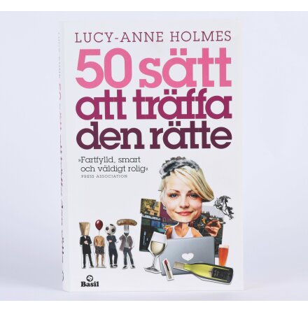 50 Stt Att Trffa Den Rtte - Lucy-Anne Holmes - Sknlitteratur &amp; Deckare