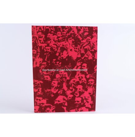 Om 50 �r Med Arkitekturmuseet - Malin Zimm - Samh�lle &amp; Historia