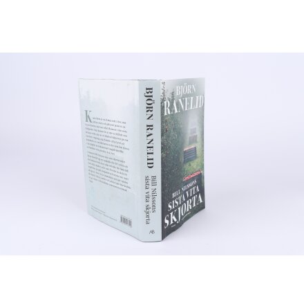 Bill Nilssons Sista Vita Skjorta - Bj�rn Ranelid - Sk�nlitteratur &amp; Deckare