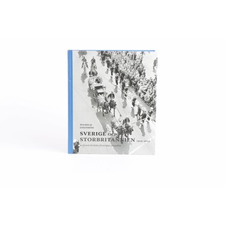 Sverige och Storbritannien 1919-2019 - Wilhelm Engstr�m - Samh�lle &amp; Historia 