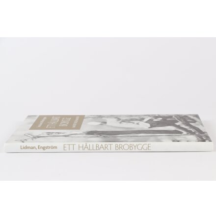 ETT H�LLBART BROBYGGE - Tomas Lidman &amp; Wilhelm Engstr�m - Samh�lle &amp; Historia 