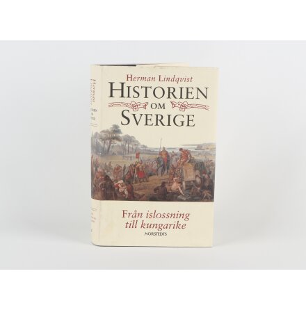 Historien om Sverige - Herman Lindqvist - Samh�lle &amp; Historia 