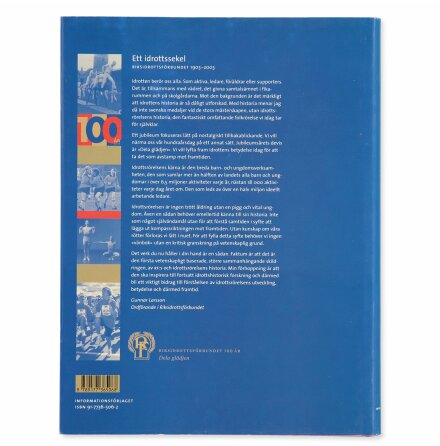 Ett idrottssekel - Riksidrottsf�rbundet 1903-2003 - Lindroth &amp; Norberg - Samh�lle, Historia &amp; Fakta