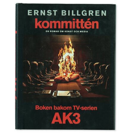 Kommitt�n En roman om konst och media - Ernst Billgren - Sk�nlitteratur &amp; Deckare