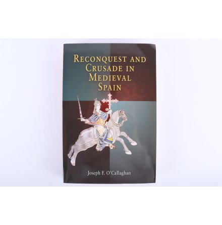 Joseph F. O'Callaghan - Reconquest and Crusade in Medieval Spain - Eng - Samh�lle &amp; Historia
