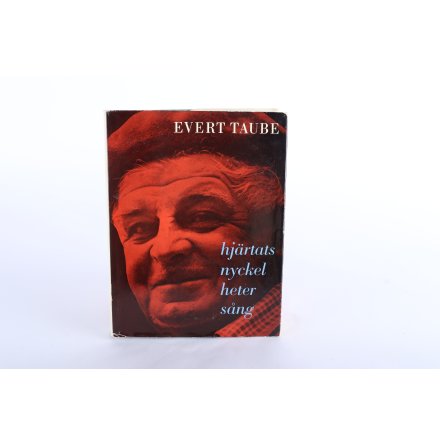 Evert Taube - Hjrtats Nyckel Heter Sng - Biografier &amp; Memoarer