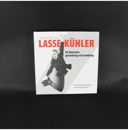 En dansares grundsteg och snedsteg - Lasse K�hler - Biografier &amp; Memoarer