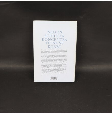 Niklas Schi�ler - Koncentrationens konst - Biografier &amp; Memoarer