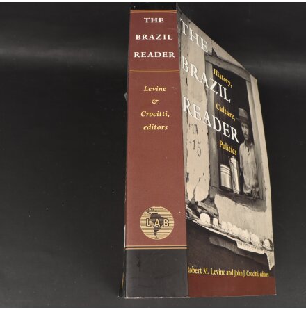 The Brazil reader - Robert M. Levine &amp; John J. Crocitti ed. - Samh�lle, Historia &amp; Fakta