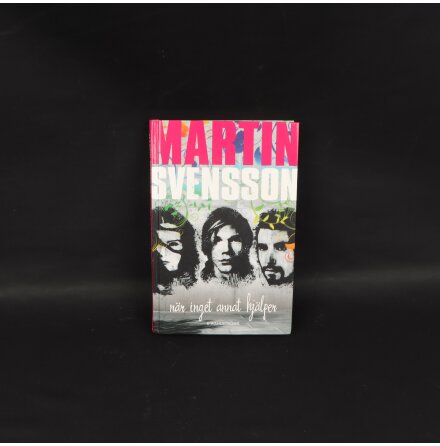 N�r inget annat hj�lper - Martin Svensson - Barn &amp; Ungdom