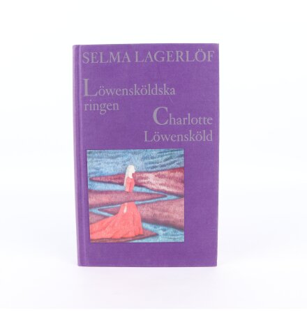 L�wensk�ldska ringen - Selma Lagerl�f - Samh�lle &amp; Historia 