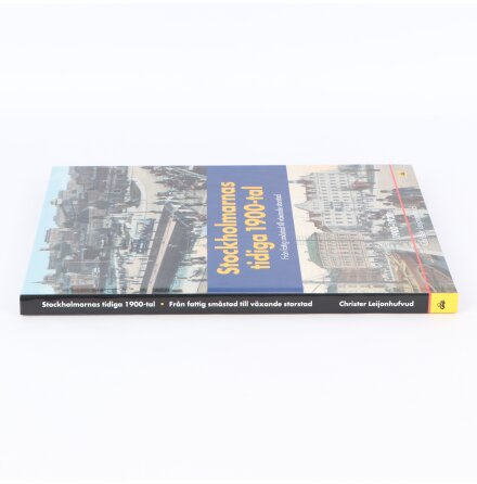 Stockholmarnas tidiga 1900-tal - Christer Leijonhufvud - Samh�lle &amp; Historia