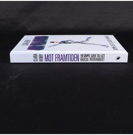 Mot Framtiden - Clara Henry - Samh�lle, Historia &amp; Fakta