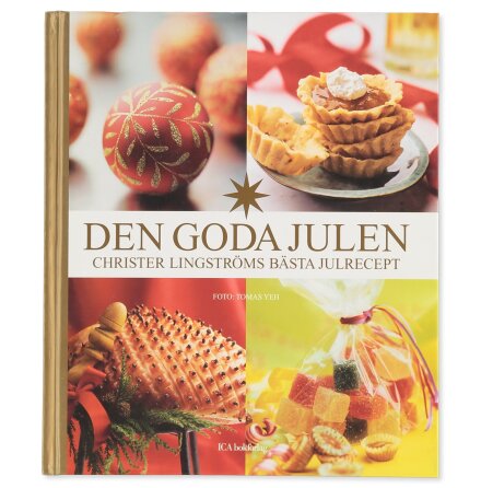 Den goda julen - Lingstr�m, Tengby &amp; Yeh - Mat, Dryck, Hem &amp; H�lsa
