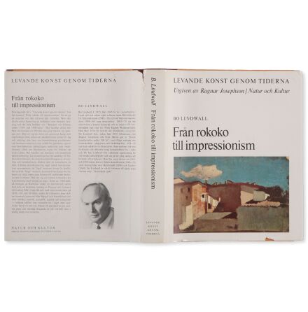 Levande konst genom tiderna - Fr�n rokoko till impressionism - Bo Lindwall - Ragnar Josephson - Samh�lle &amp; Historia